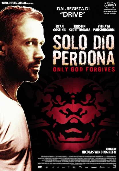 Solo Dio perdona – Only God Forgives